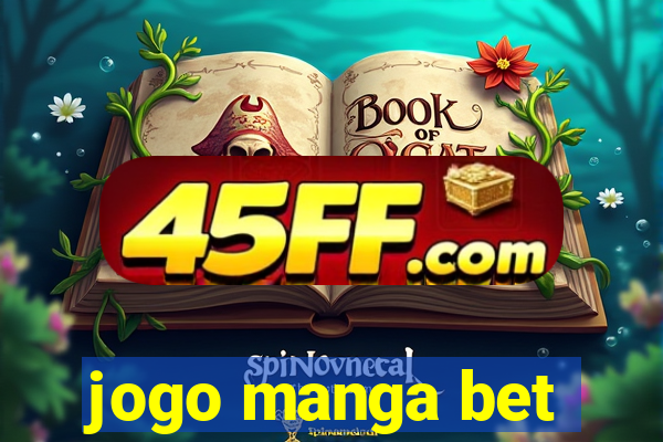 jogo manga bet